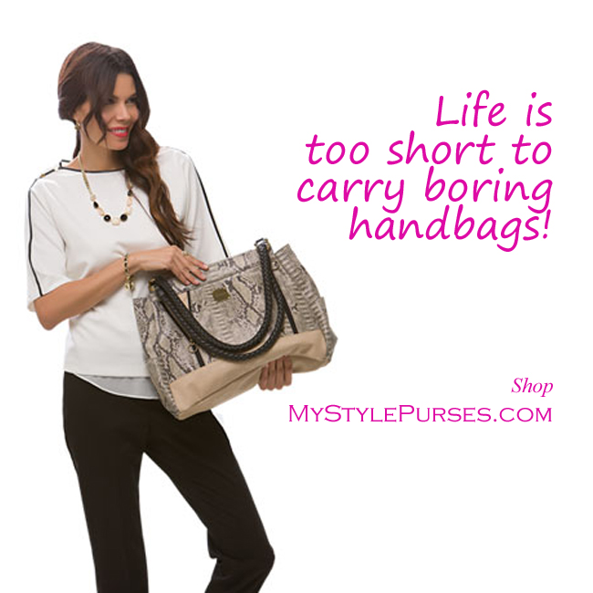 Life is too short to carry boring handbags | Shop MyStylePurses.com